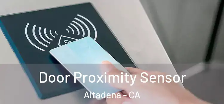 Door Proximity Sensor Altadena - CA