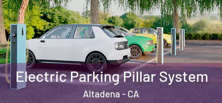 Electric Parking Pillar System Altadena - CA