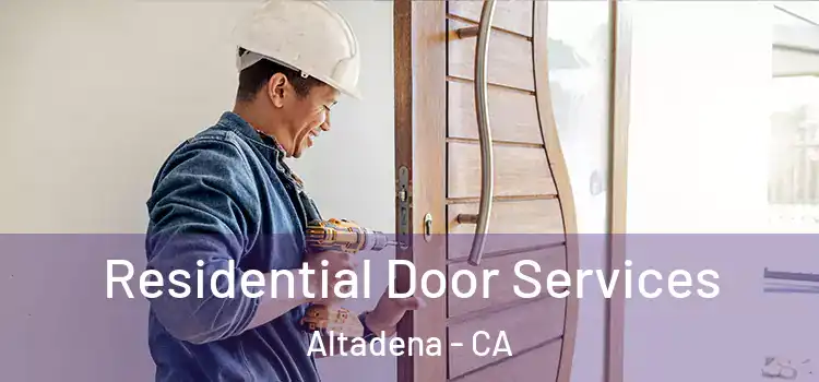 Residential Door Services Altadena - CA
